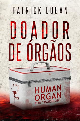 Doador de órgãos (Portuguese Edition) (Um thriller sobre o Dr. Beckett Campbell, médico legista Livro 2)