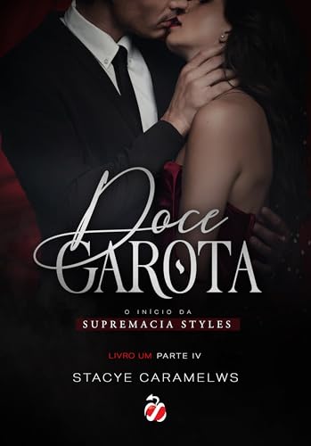 Doce Garota IV (Supremacia Styles Livro 4)