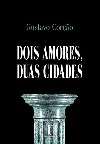 Dois Amores, Duas Cidades
