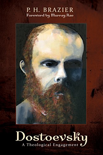 Dostoevsky: A Theological Engagement (English Edition)