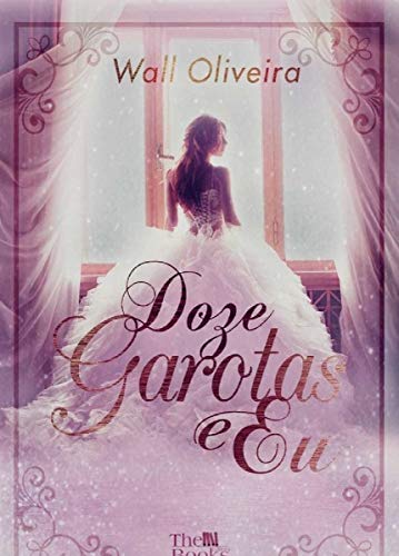 Doze Garotas e Eu