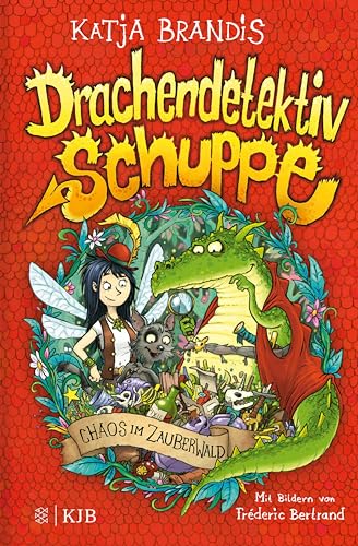 Drachendetektiv Schuppe – Chaos im Zauberwald: Spannende Detektivgeschichte und lustiges Kinderbuch ab 8 Jahren (German Edition)