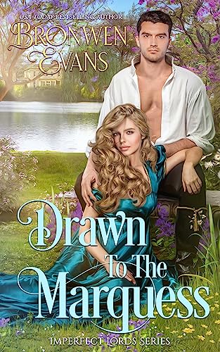 Drawn To The Marquess: An Enemies To Lovers Regency Romance (Imperfect Lords Book 2) (English Edition)