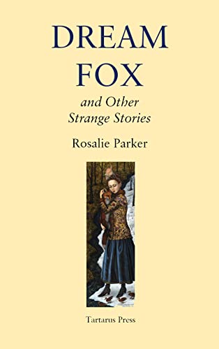 Dream Fox: and Other Strange Stories (English Edition)