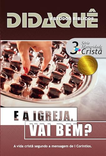 E A IGREJA, VAI BEM?: A mensagem de 1 Coríntios