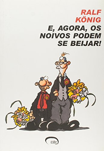 E, Agora, Os Noivos Podem Se Beijar
