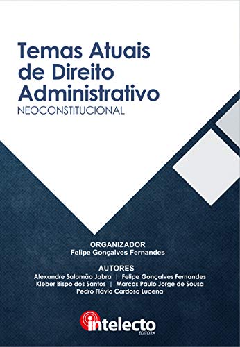 E-book Temas Atuais de Direito Administrativo Neoconstitucional
