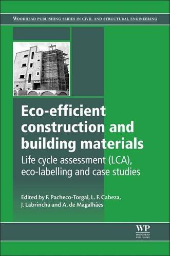 Eco-Efficient Construction and Building Materials: Life Cycle Assessment (LCA), Eco-Labelling and Case Studies: 49