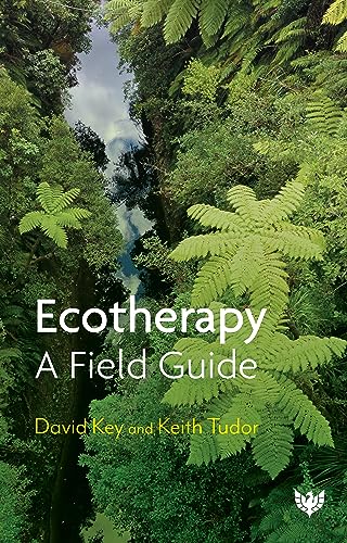 Ecotherapy: A Field Guide (English Edition)