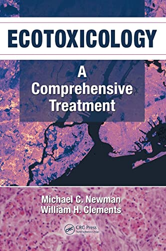 Ecotoxicology: A Comprehensive Treatment