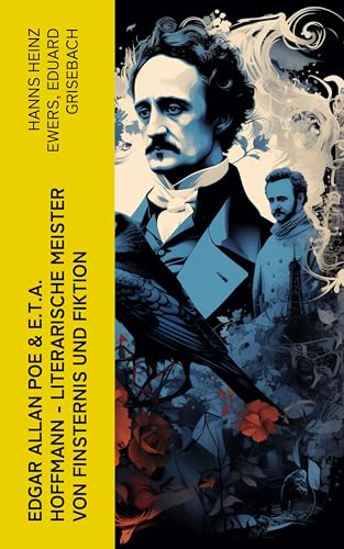 Edgar Allan Poe & E.T.A. Hoffmann