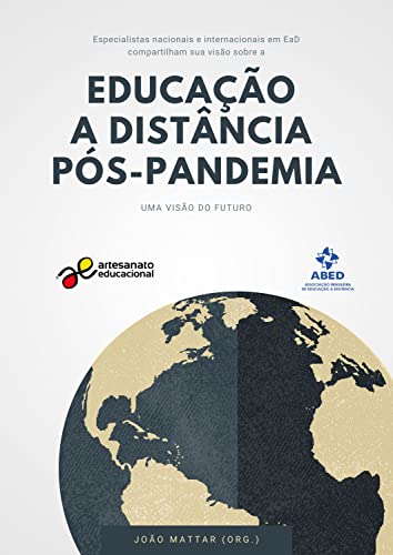 Educação a Distância Pós-Pandemia: uma visão do futuro (Tecnologia Educacional Livro 39)