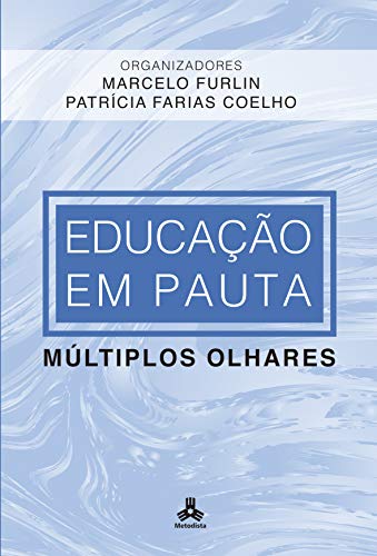 Educação em Pauta: Múltiplos olhares