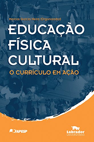 Educação Física Cultural: O Currículo em Ação