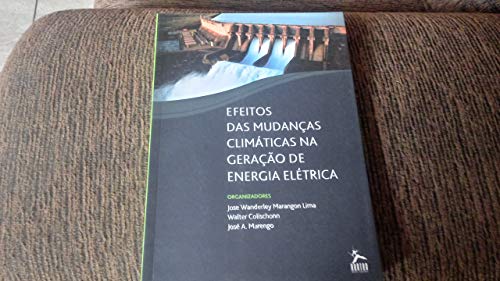 efeitos das mudanças climáticas na geração de energia elétrica