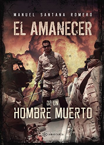 El amanecer de un hombre muerto (Spanish Edition)