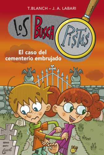 El caso del cementerio embrujado (Serie Los BuscaPistas 4) (Spanish Edition)
