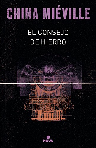 El consejo de hierro (Bas-Lag 3) (Spanish Edition)