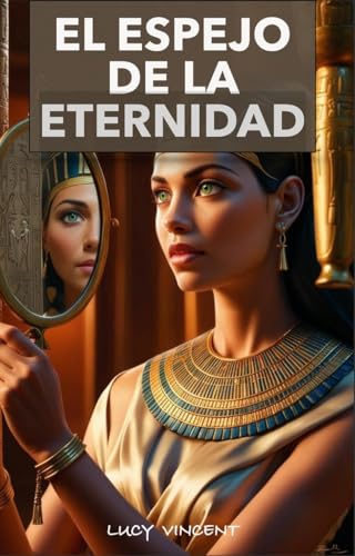 El espejo de la eternidad (Spanish Edition)