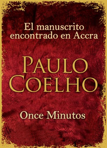 El manuscrito encontrado en Accra + Once Minutos (Spanish Edition)