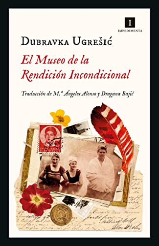 El Museo de la Rendición Incondicional (Impedimenta nº 244) (Spanish Edition)