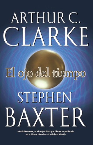 El Ojo del tiempo (Solaris ficción nº 99) (Spanish Edition)