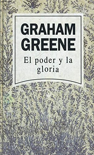 El poder y la gloria [Paperback] Greene, Graham