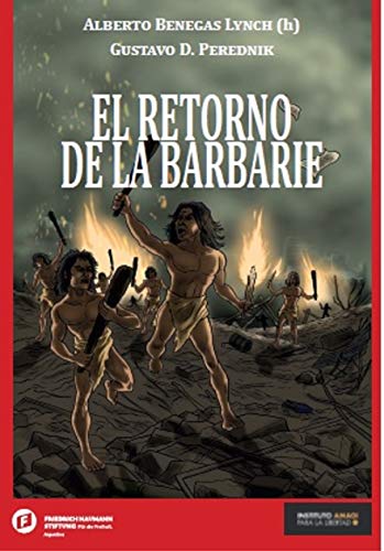 El retorno a la barbarie (Spanish Edition)