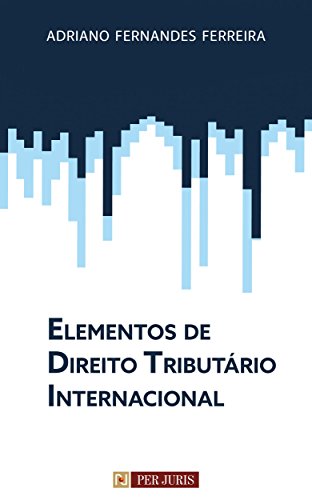 Elementos de Direito Tributário Internacional