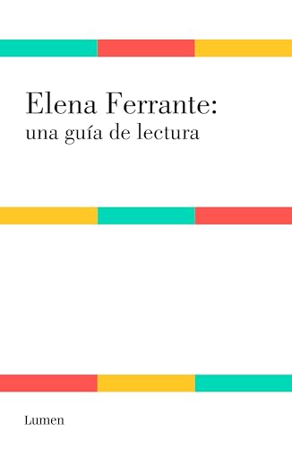 Elena Ferrante: una guía de lectura (Spanish Edition)
