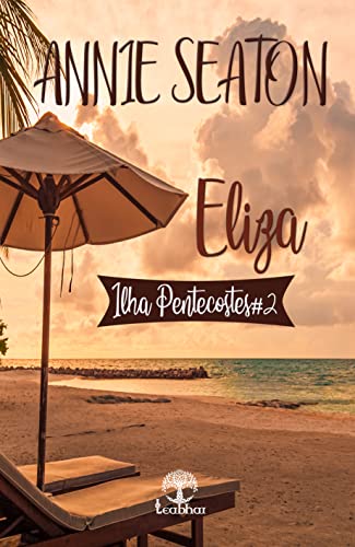 Eliza (Ilha Pentecostes Livro 2)