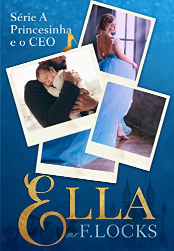 Ella: A princesinha e o CEO