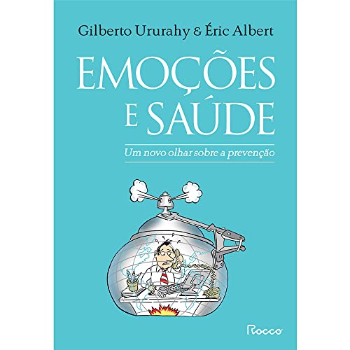 Emoções e saúde: Um novo olhar sobre a prevenção