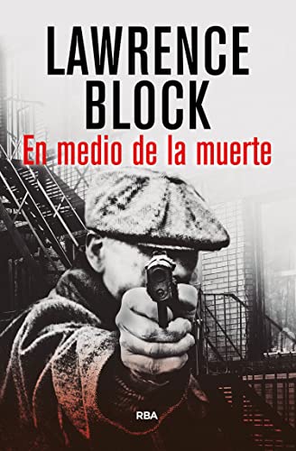 En medio de la muerte: Serie Matthew Scudder III (Spanish Edition)