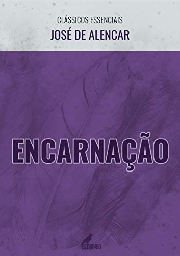 Encarnação (Clássicos Essenciais)