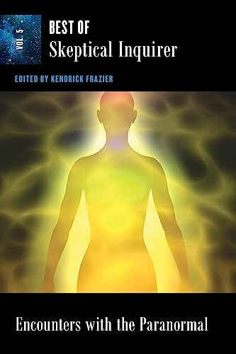 Encounters With the Paranormal: Best of Skeptical Inquirer (English Edition)