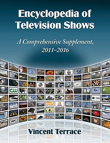 Encyclopedia of Television Shows: A Comprehensive Supplement, 2011-2016 (English Edition)