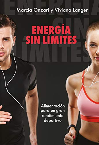 Energía sin límites: Alimentación para un gran rendimiento deportivo (Spanish Edition)