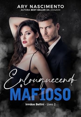 Enlouquecendo o mafioso : Irmãos Bellini