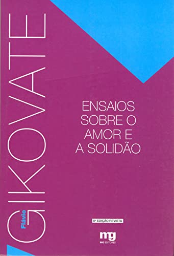 ENSAIOS SOBRE O AMOR E A SOLIDÃO