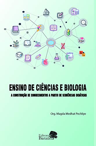 Ensino de ciências e biologia: a construção de conhecimentos a partir de sequências didáticas