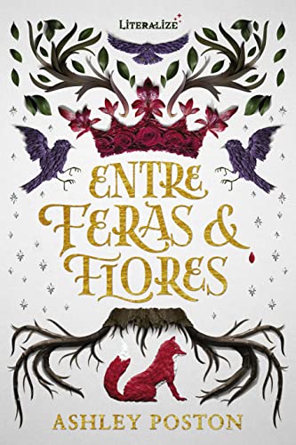 Entre Feras e Flores