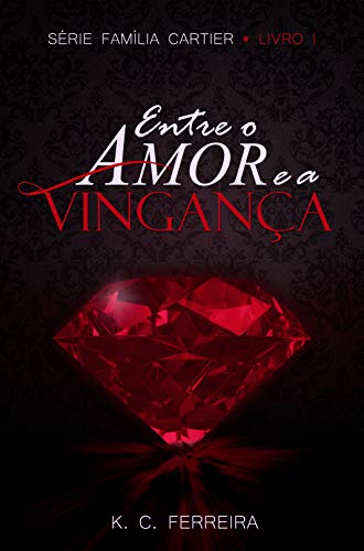 Entre o amor e a vingança