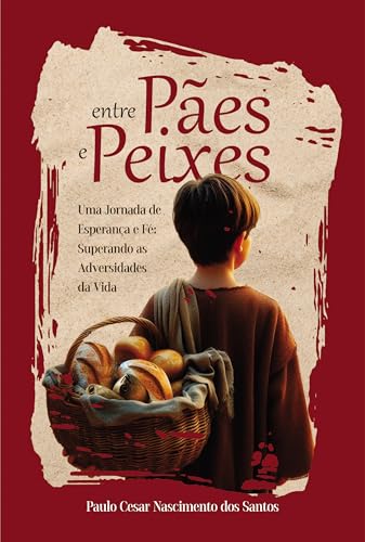 Entre Pães e Peixes: Uma jornada de esperança e fé