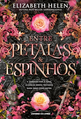 Entre pétalas e espinhos- Edição com brinde! (Feras e príncipes)