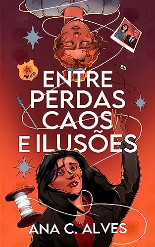Entre Perdas, Caos e Ilusões: Livro 2 (Entre Estrelas e Caos 3)