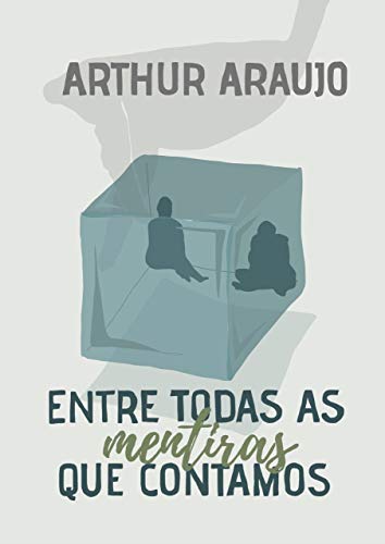 Entre todas as mentiras que contamos