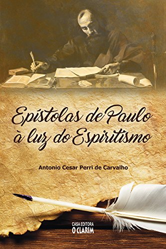 Epístolas de Paulo à luz do Espiritismo