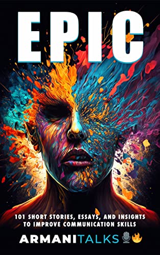 EPIC: 101 Short Stories, Essays, and Insights to Improve Communication Skills (English Edition)