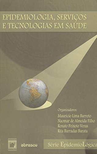 Epidemiologia, serviços e tecnologias em saúde (Série epidemiológica)